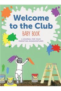 Welcome to the Club Baby Book