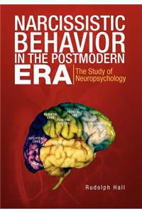 Narcissistic Behavior in the Postmodern Era