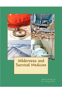 Wilderness and Survival Medicine