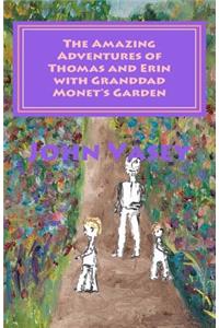 Amazing Adventures of Thomas and Erin with Granddad Monet's Garden