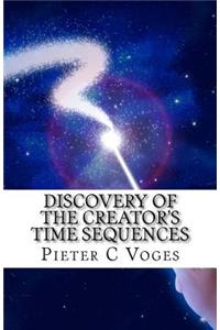 Discovery of the Creator's Time Sequences