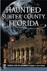 Haunted Sumter County, Florida