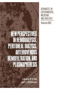 New Perspectives in Hemodialysis, Peritoneal Dialysis, Arteriovenous Hemofiltration, and Plasmapheresis