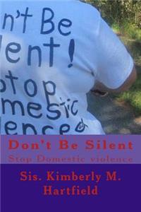 Don't Be Silent