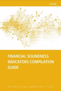 Financial Soundness Indicators Compilation Guide 2019