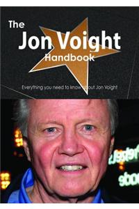 The Jon Voight Handbook - Everything You Need to Know about Jon Voight