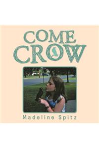 Come Crow