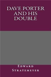 Dave Porter and His Double