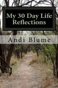 My 30 Day Life Reflections