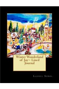 Winter Wonderland of Joy Lined Journal