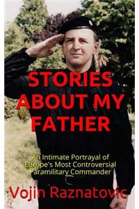 Stories About My Father