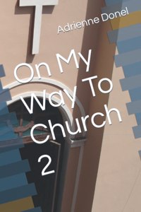 On My Way To Church 2