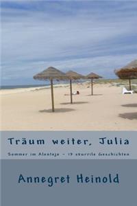 Träum weiter, Julia
