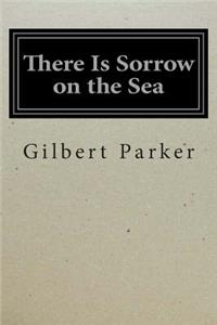 There Is Sorrow on the Sea