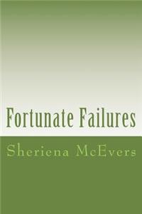 Fortunate Failures