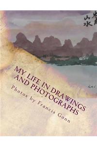 My Life in Drawings and Photographs