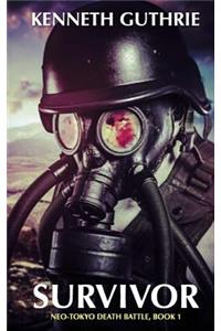 Survivor (Neo-Tokyo Death Battle, Book 1)