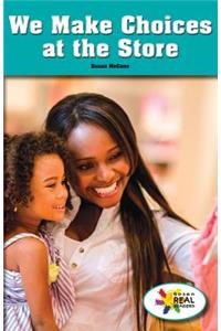 We Make Choices at the Store