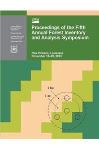 Proceedings of the Fifth Annual Forest Inventory and Analysis Symposium