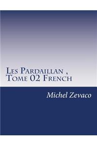 Les Pardaillan, Tome 02 French