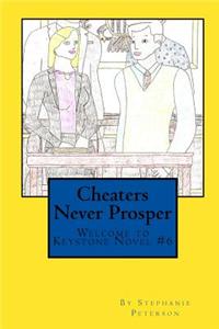 Cheaters Never Prosper