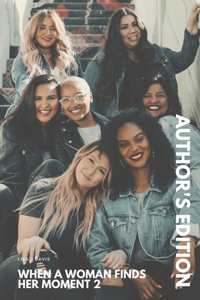 When A Woman Finds Her Moment 2