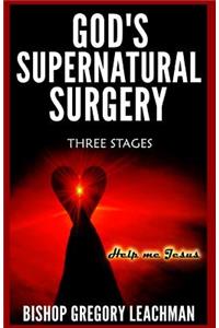 God's Supernatural Surgery