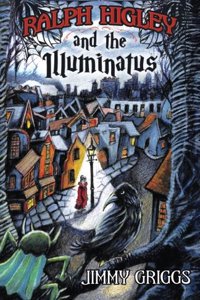 Ralph Higley and the Illuminatus