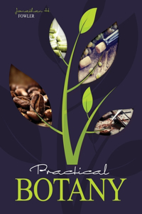 PRACTICAL BOTANY