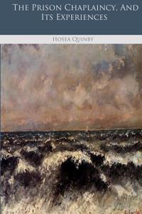 The Prison Chaplaincy, and Its Experiences