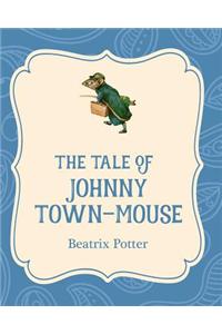 Tale of Johnny Town-Mouse