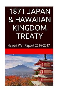 1871 JAPAN & The HAWAIIAN KINGDOM TREATY