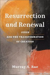 Resurrection and Renewal