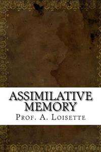 Assimilative Memory