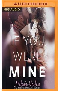 If You Were Mine