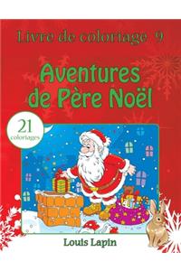 Livre de coloriage aventures de Père Noël: 21 coloriages