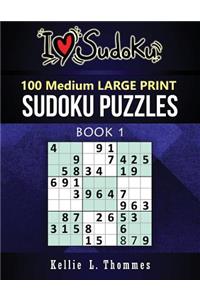 100 Medium Sudoku Puzzles: Large Print