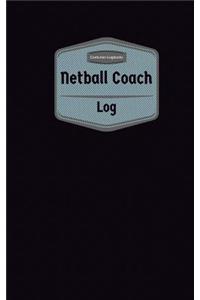 Netball Coach Log (Logbook, Journal - 96 pages, 5 x 8 inches)