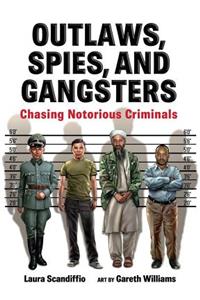 Outlaws, Spies, and Gangsters