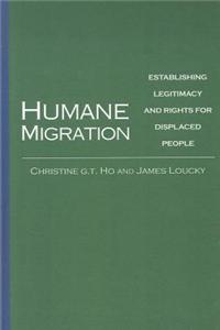 Humane Migration