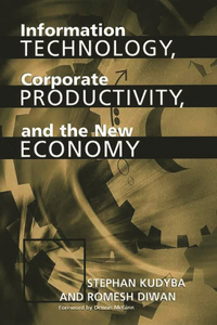 Information Technology, Corporate Productivity, and the New Economy