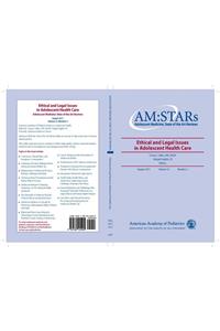 AM:STARs: Ethical and Legal Issues in Adolescent Medicine
