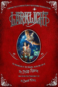 Larklight: A Rousing Tale of Dauntless Pluck in the Farthest Reaches of Space