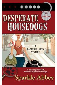 Desperate Housedogs