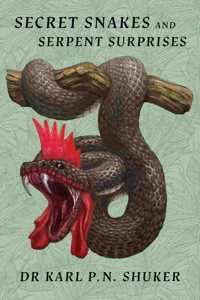 Secret Snakes and Serpent Surprises