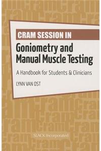 Cram Session in Goniometry and Manual Muscle Testing