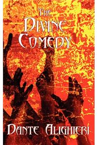 The Divine Comedy: Inferno, Purgatorio, Paradiso