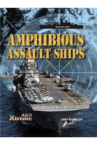 Amphibious Assault Ships