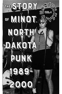 Punks Around #3: The Minot, North Dakota Punk Scene 1989-2000