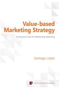 Value-based Marketing Strategy